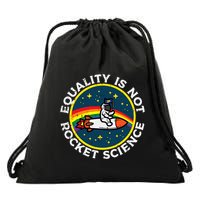 Lgbt Equality Not Rocket Science Pride Ally Drawstring Bag