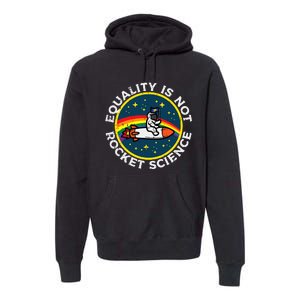 Lgbt Equality Not Rocket Science Pride Ally Premium Hoodie