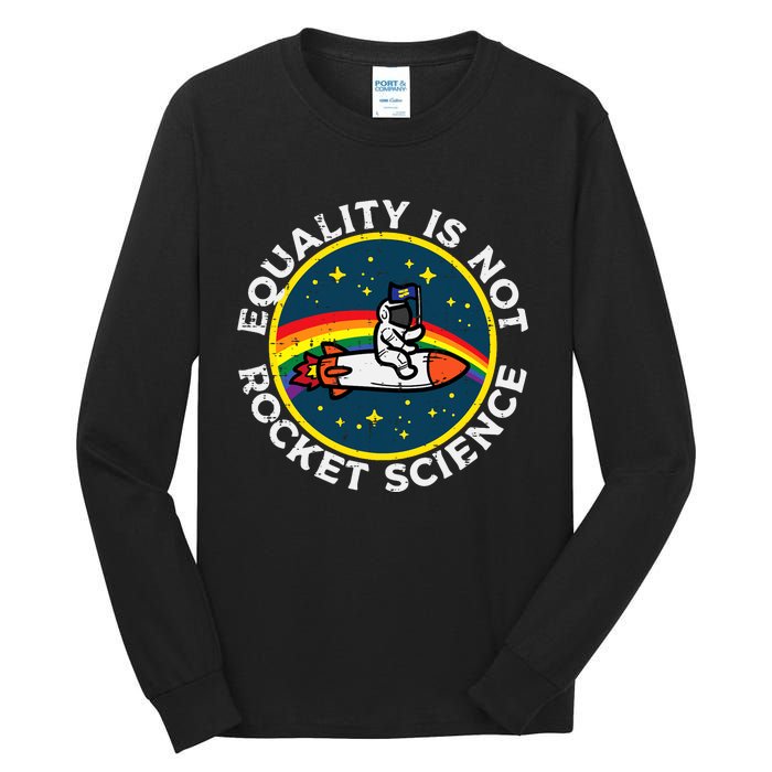 Lgbt Equality Not Rocket Science Pride Ally Tall Long Sleeve T-Shirt