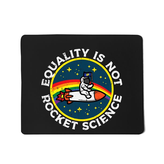 Lgbt Equality Not Rocket Science Pride Ally Mousepad