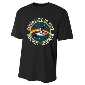 Lgbt Equality Not Rocket Science Pride Ally Performance Sprint T-Shirt