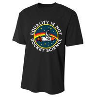 Lgbt Equality Not Rocket Science Pride Ally Performance Sprint T-Shirt