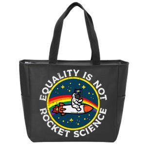 Lgbt Equality Not Rocket Science Pride Ally Zip Tote Bag