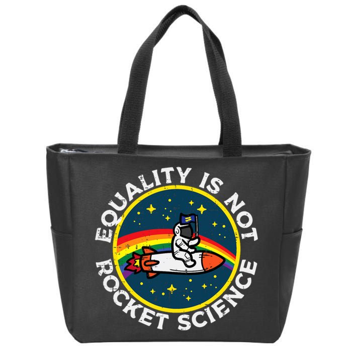 Lgbt Equality Not Rocket Science Pride Ally Zip Tote Bag