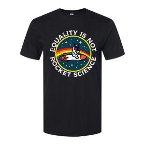 Lgbt Equality Not Rocket Science Pride Ally Softstyle CVC T-Shirt