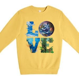 Love Earth Nature Lover Environtalist Love Earth Day Gift Premium Crewneck Sweatshirt