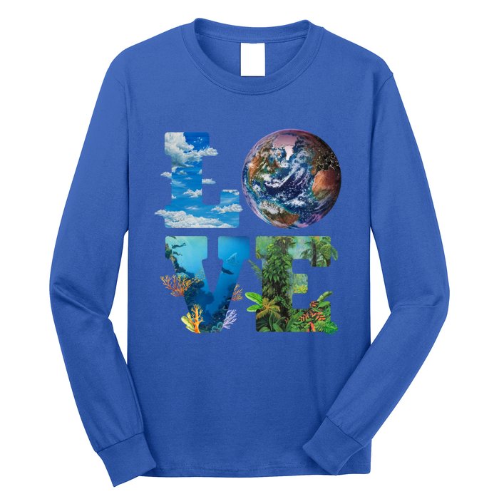 Love Earth Nature Lover Environtalist Love Earth Day Gift Long Sleeve Shirt