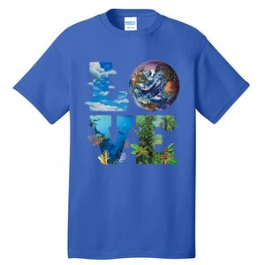 Love Earth Nature Lover Environtalist Love Earth Day Gift Tall T-Shirt