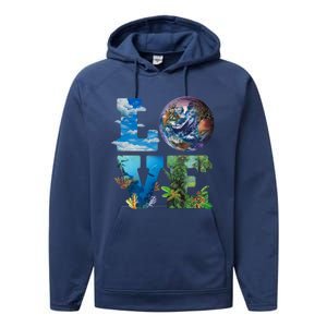 Love Earth Nature Lover Environtalist Love Earth Day Gift Performance Fleece Hoodie