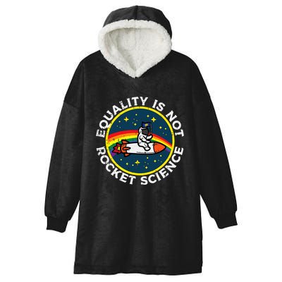 Lgbt Equality Not Rocket Science Pride Ally Hooded Wearable Blanket