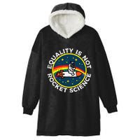 Lgbt Equality Not Rocket Science Pride Ally Hooded Wearable Blanket