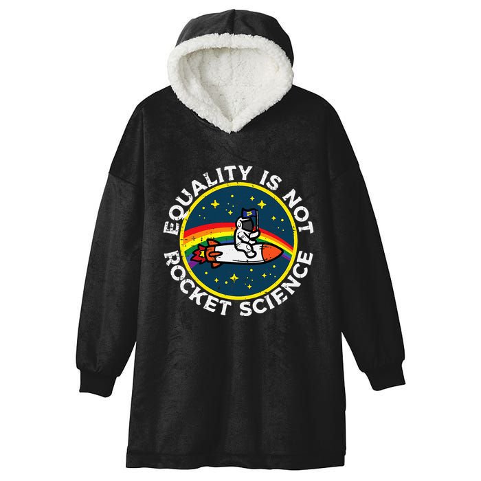 Lgbt Equality Not Rocket Science Pride Ally Hooded Wearable Blanket