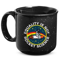 Lgbt Equality Not Rocket Science Pride Ally 15oz Campfire Ceramic Mug