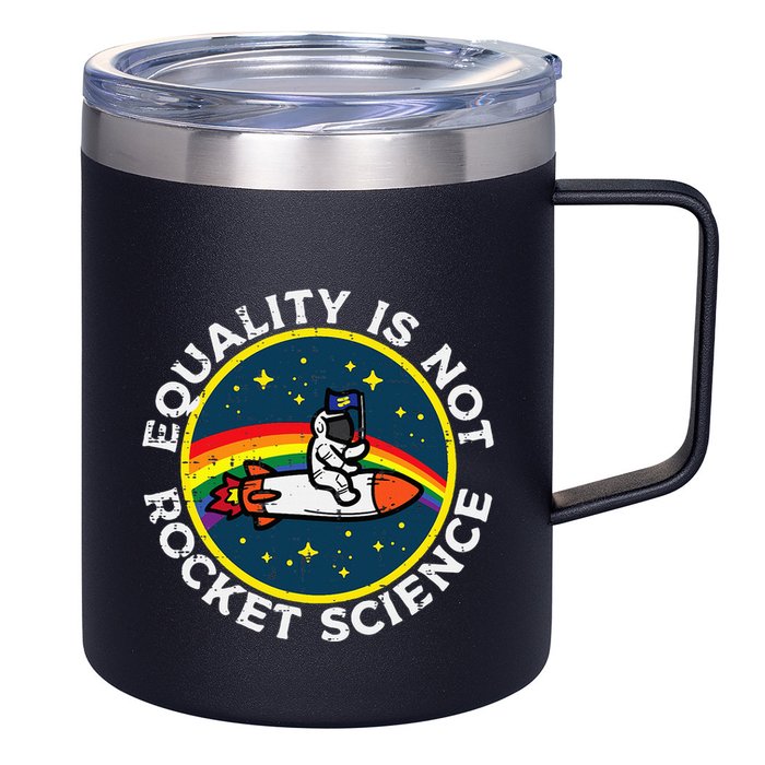 Lgbt Equality Not Rocket Science Pride Ally 12oz Stainless Steel Coffee Mug