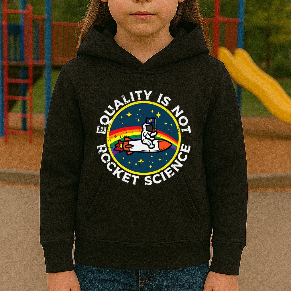 Lgbt Equality Not Rocket Science Pride Ally Kids Hoodie
