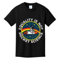 Lgbt Equality Not Rocket Science Pride Ally Kids T-Shirt