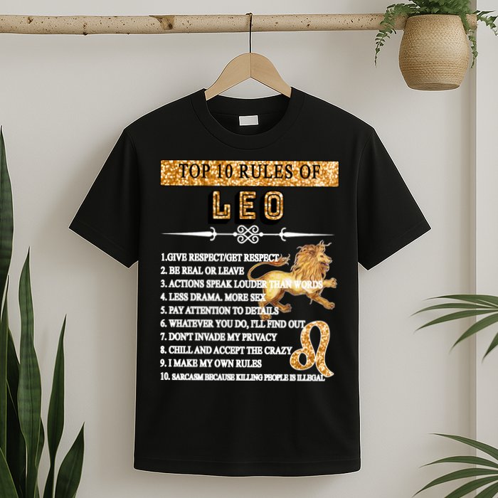 Leo Zodiac Top 10 Rules Of Leo T-Shirt
