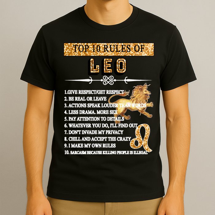 Leo Zodiac Top 10 Rules Of Leo T-Shirt