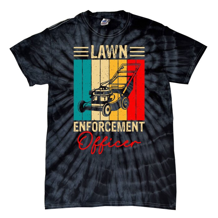 Lawn Enforcement Officer Tie-Dye T-Shirt