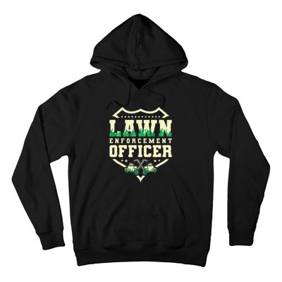 Lawn Enforcement Officer Lawn Care Hoodie