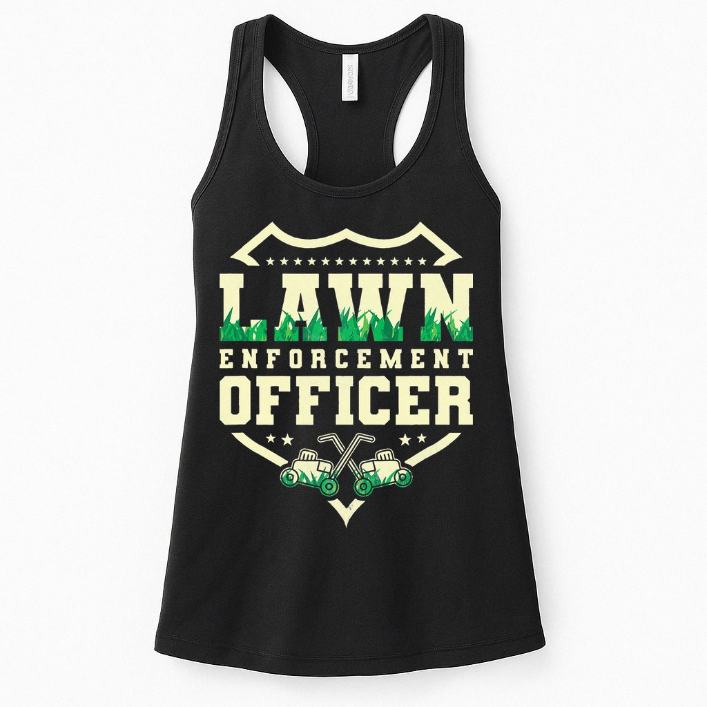 Lawn Enforcement Officer Lawn Care Womens Tank Top