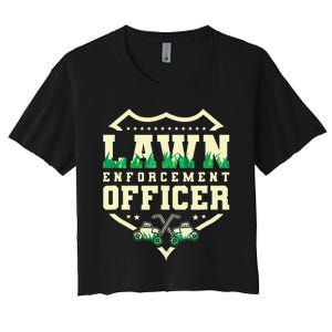 Lawn Enforcement Officer Lawn Care Women's Crop Top Tee