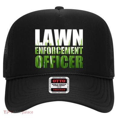Lawn Enforcement Officer Grass Cutting Mowing Landscape Gift High Crown Mesh Back Trucker Hat