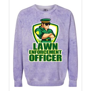 Lawn Enforcement Officer Grass Mowing Dad Fathers Day Gift Colorblast Crewneck Sweatshirt