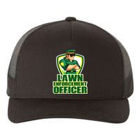 Lawn Enforcement Officer Grass Mowing Dad Fathers Day Gift Yupoong Adult 5-Panel Trucker Hat