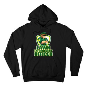 Lawn Enforcement Officer Grass Mowing Dad Fathers Day Gift Hoodie