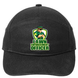 Lawn Enforcement Officer Grass Mowing Dad Fathers Day Gift 7-Panel Snapback Hat