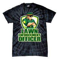 Lawn Enforcement Officer Grass Mowing Dad Fathers Day Gift Tie-Dye T-Shirt