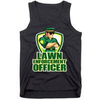 Lawn Enforcement Officer Grass Mowing Dad Fathers Day Gift Tank Top