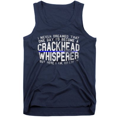 Law Enforcement Officer Funny Outlaw Whisperer Dream Quote Tank Top