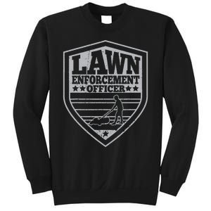 Lawn Enforcement Officer Dad Lawn Mowing Sweatshirt