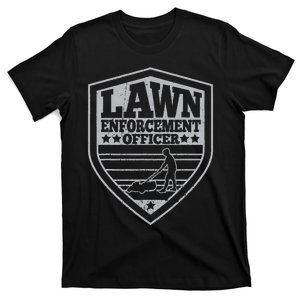 Lawn Enforcement Officer Dad Lawn Mowing T-Shirt