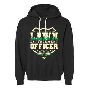 Lawn Enforcement Officer Lawn Care Garment-Dyed Fleece Hoodie