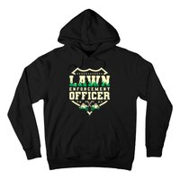 Lawn Enforcement Officer Lawn Care Hoodie