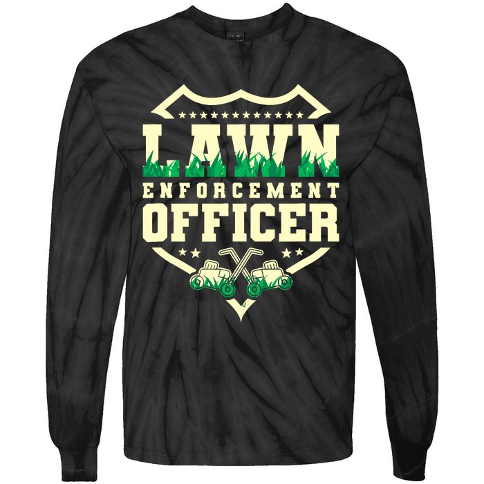 Lawn Enforcement Officer Lawn Care Tie-Dye Long Sleeve Shirt