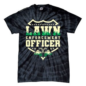 Lawn Enforcement Officer Lawn Care Tie-Dye T-Shirt