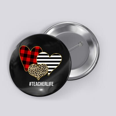 Leopard Red Plaid Striped Hearts Teacher Life Valentines Day Button