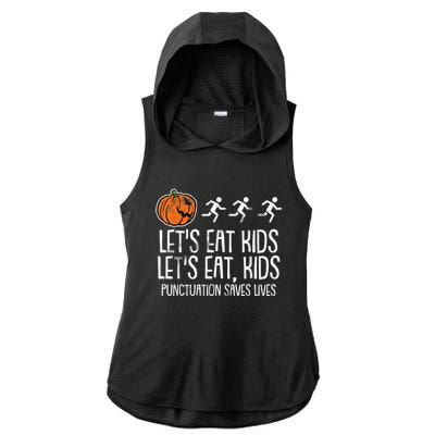 Lets Eat Punctuation Saves Lives Lazy Halloween Costume Ladies PosiCharge Tri-Blend Wicking Draft Hoodie Tank