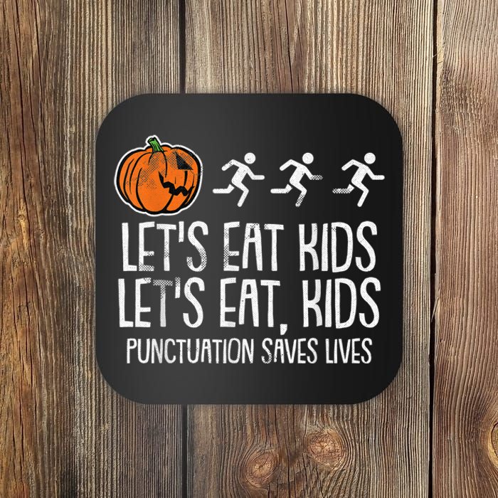 Lets Eat Punctuation Saves Lives Lazy Halloween Costume Coaster