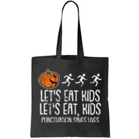 Lets Eat Punctuation Saves Lives Lazy Halloween Costume Tote Bag