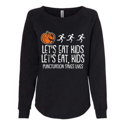 Lets Eat Punctuation Saves Lives Lazy Halloween Costume Womens California Wash Sweatshirt