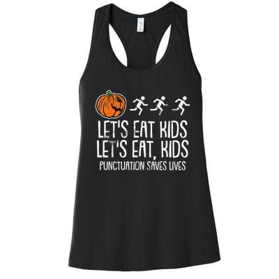 Lets Eat Punctuation Saves Lives Lazy Halloween Costume Women's Racerback Tank