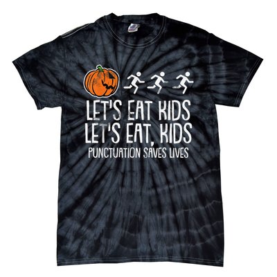 Lets Eat Punctuation Saves Lives Lazy Halloween Costume Tie-Dye T-Shirt