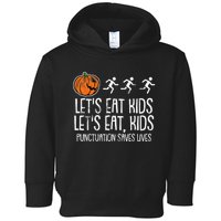 Lets Eat Punctuation Saves Lives Lazy Halloween Costume Toddler Hoodie