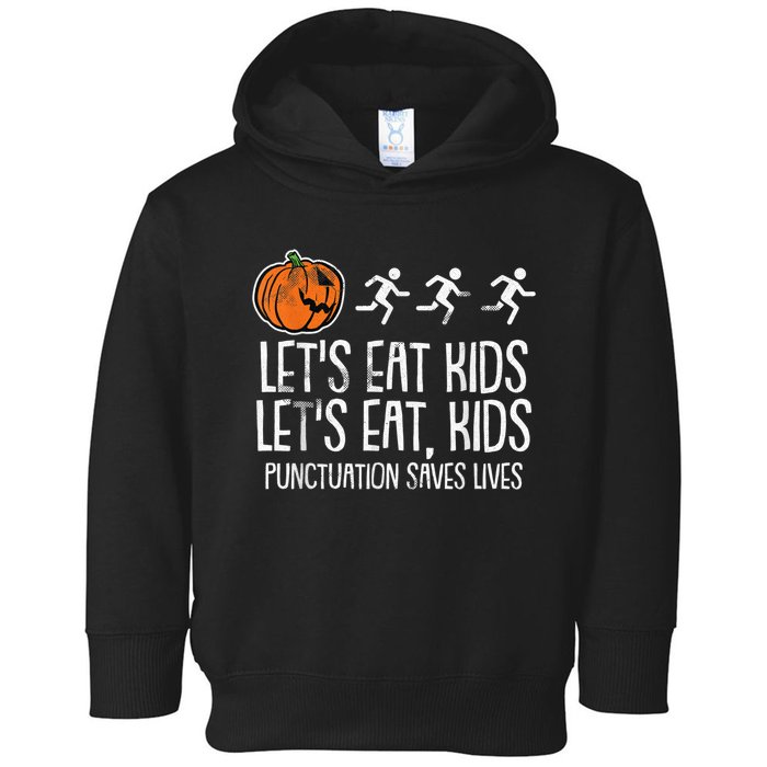 Lets Eat Punctuation Saves Lives Lazy Halloween Costume Toddler Hoodie