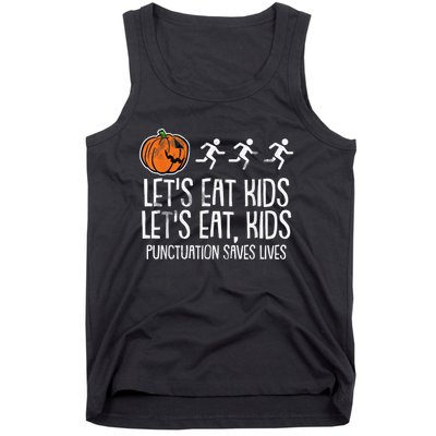 Lets Eat Punctuation Saves Lives Lazy Halloween Costume Tank Top